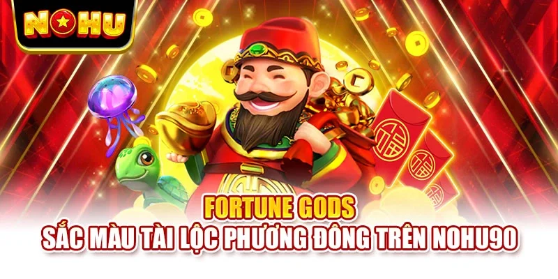 Fortune Gods
