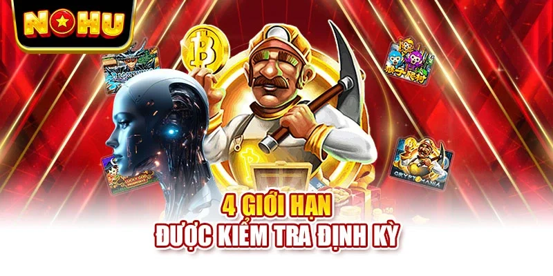 4 giới hạn được kiểm tra định kỳ