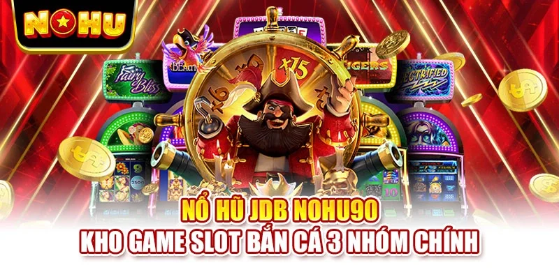 Nổ hũ JDB