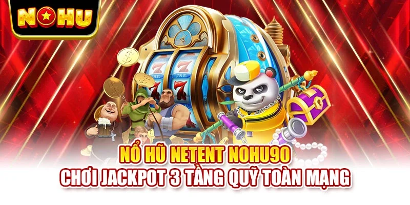 Nổ hũ NetEnt