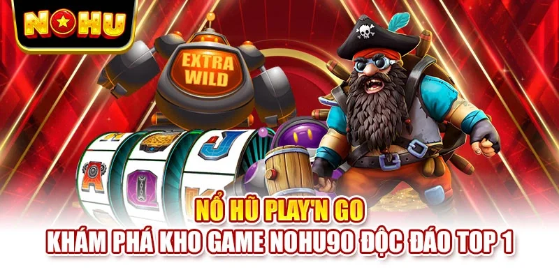 Nổ hũ Play'n GO