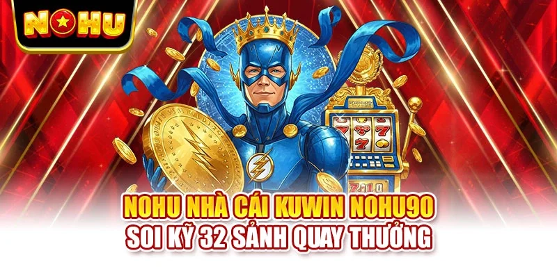 Nohu nhà cái KUWIN
