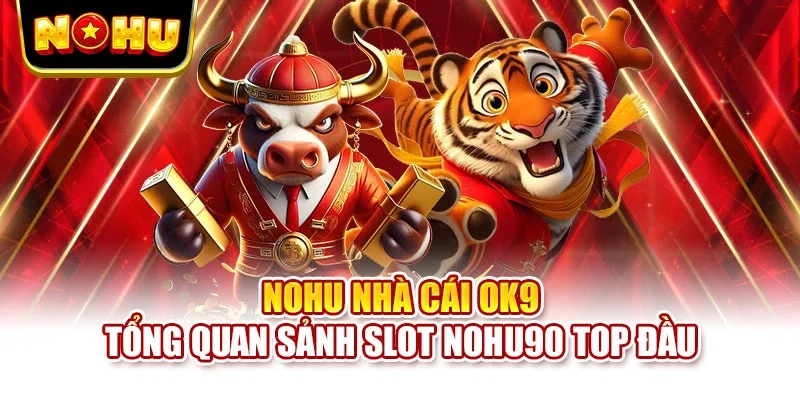 Nohu nhà cái OK9