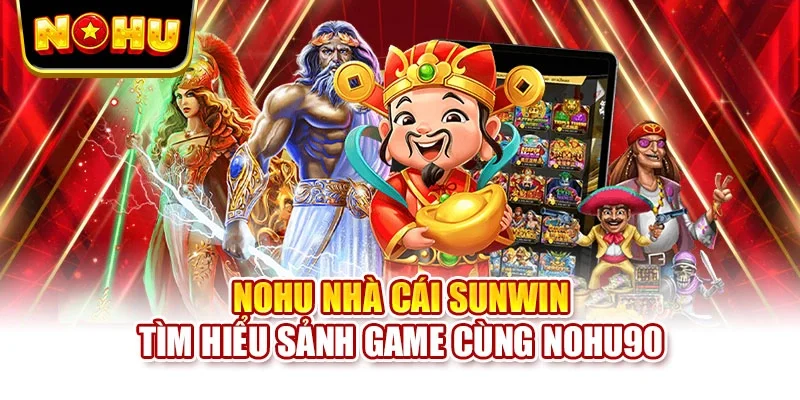 Nohu nhà cái Sunwin
