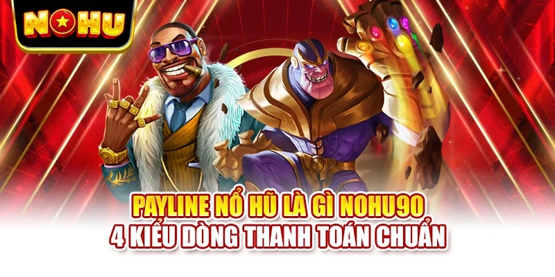 Payline nổ hũ là gì